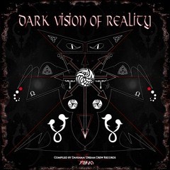 Dark Vision Of Reality ( Dream Crew Records)