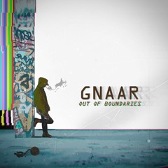 GNAAR - Out Of Boundaries