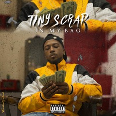 tinyScrap - In My Bag (prod. By Icer Beats)
