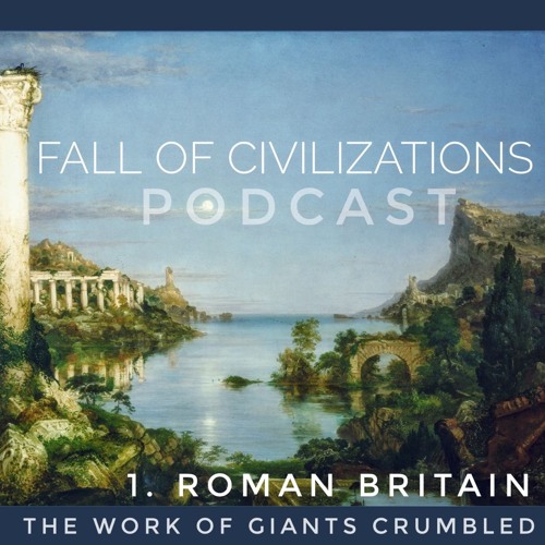 1. Roman Britain - The Work of Giants Crumbled