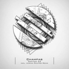 Champas - Sektion 22 (Adrian Richter Remix) | SPRCH010