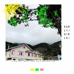 Early Girls - Slumber