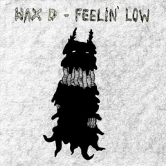 SSR004: Wax D - Feelin' Low Samples