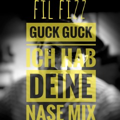 GUCK! GUCK! Ich Hab Deine Nase Mix