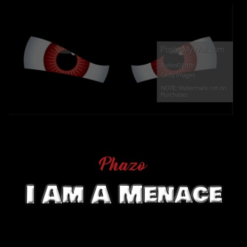 I Am A Menace (Prod. TylianMTB)