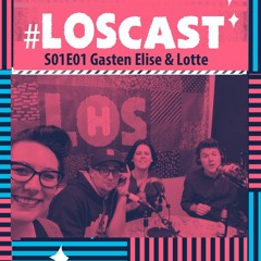 #LOSCast S01E01, Met Elise Van Der Linden En Lotte Hunneman