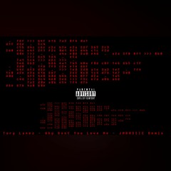 Tory Lanez - Why Dont You Love Me - JMHM3SIC Remix