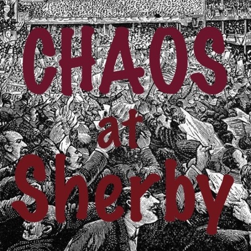 CHAOS at Sherby