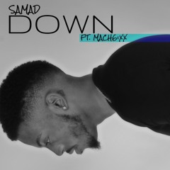 DOWN FT. MACH6iXX(AMac SE360 Remix)