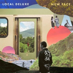 Local Deluxe - New Face