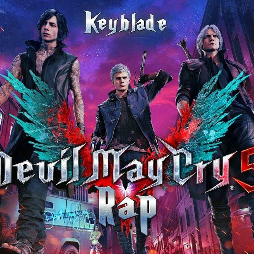 D5 Rapper Stream DEVIL MAY CRY 5 RAP - La Impía Trinidad Keyblade by Alex ...