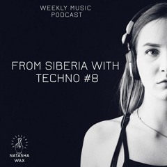 From Siberia With Techno #8