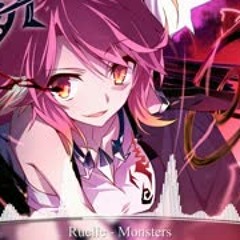 【Nightcore】Ruelle - Monsters