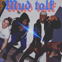 Mud Talk X Qc BrandoX KobeGuapo X GMTReek X Jellytrapstar
