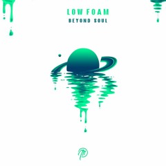 Low Foam - My Mind