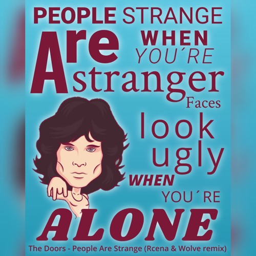 Rcena Wolve People Are Strange The Doors Spinnin Records