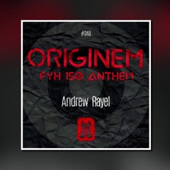 Andrew Rayel - Originem(FYH 150 Anthem)[Extended Mix]