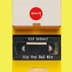 OLD SCHOOL HIP HOP/R&B MIX
