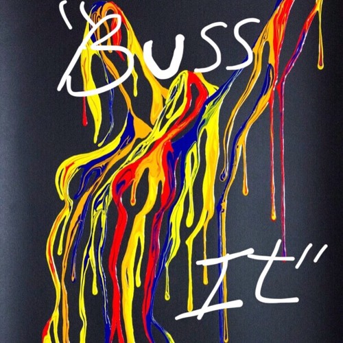 Buss It