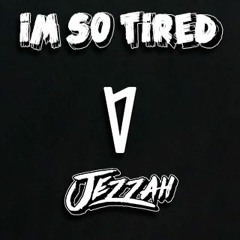 Lauv - Im So Tired (Jezzah Bootleg)| Free Download