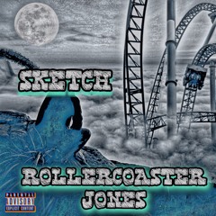 Rollercoaster Jones(Prod. Unknown Instrumentalz)
