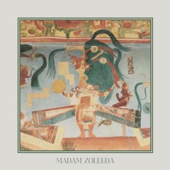 Madam Zoleeda (Mixtape No.03)