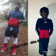 NoBaby Drebo ft Zho-Who Dat