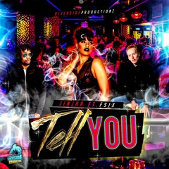 Tell You - Jinjaa, ft. FSIX