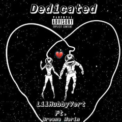 Dedicated ft. Breana Marin (Prod. Young Taylor)