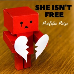 She Isn't Free