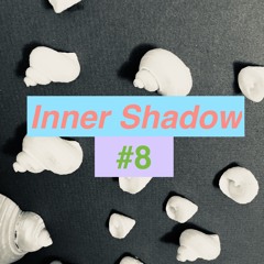 Inner Shadow #8