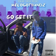 Melogotbandz- Go Get It (prod.TooRaw) (2)
