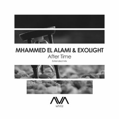 AVAW111 - Mhammed El Alami & Exolight - After Time *Out Now!*