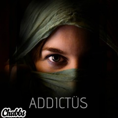 Addictüs - Chubbs (Original Mix) *FREE DL IN DESC*