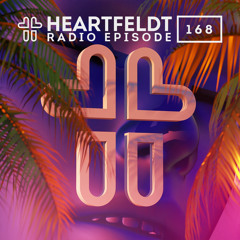 Sam Feldt - Heartfeldt Radio #168