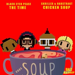 Black Eyes Peas - Skrillex x The Time - Chicken Soup ( BALD Mashup )