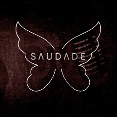Saudade - Ayrılık Marşı