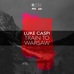 Luke Caspi - Train To Warsaw (Original Mix)