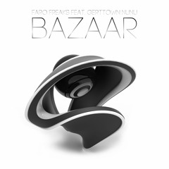 Feat. Gerttown Nunu - Bazaar "Preview" OUT NOW!