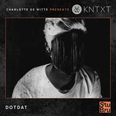 Charlotte de Witte presents KNTXT: Dotdat (23.03.2019)