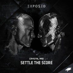 Crystal Mad - Settle The Score