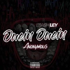 OUEIN OUEIN ( Djash Ley X Anonymous ) 2019 ** CLICK BUY FOR FREE DOWNLOAD