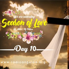 LENT PREPARATION 2019 || day 10 || Season of Love || RJ ALEN RJ MILEN || Radio Angelos