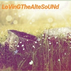 L oVin GThe AlTe SoUNd