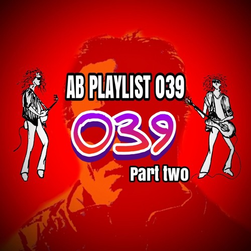 AB Playlist 039 Part 2