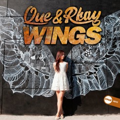 Que & Rkay - Wings
