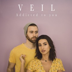 Veil - Addicted To You