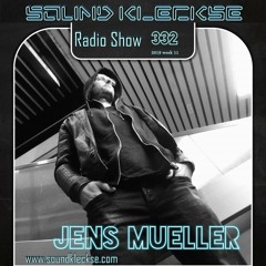 Sound Kleckse Radio Show 0332 - Jens Mueller - 2019 week 11