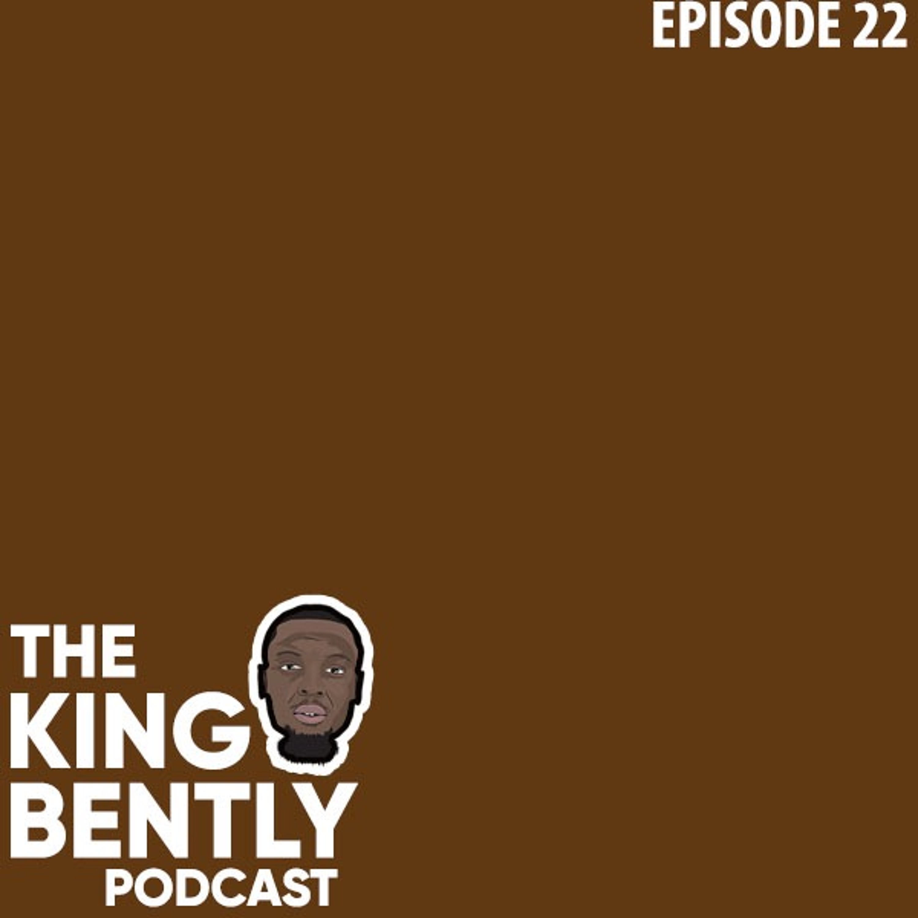 The King Bently Podcast