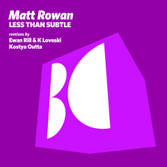 Matt Rowan - Gotcha (Kostya Outta Remix)